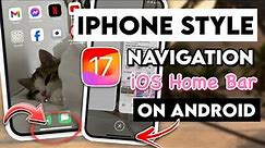 iPhone X Navigation Gesture (HomeBar Features) on Android