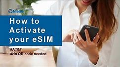 How to Activate your AT&T eSIM (No QR code needed) - Aerobile