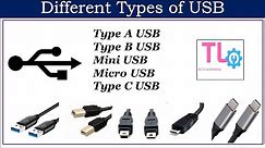 USB types : Various types of USB ( USB Type A, B,C) and their differences