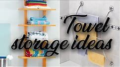 25 Towel Storage Ideas