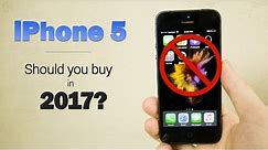iPhone 5 in 2017..Should you still buy it?