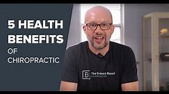 5 Health Benefits of Chiropractic