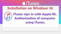 iTunes Installation on Windows 10 | iTunes sign in with Apple ID