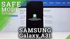 SAMSUNG Galaxy A31 SAFE MODE