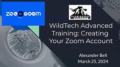Advanced Training: Creating Your Zoom Account (3/25/24)