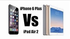 Apple iPhone 6 Plus Vs Apple iPad Air 2 [Video & Still Image Quality Comparison]