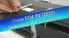 Sharp EQ series 4K UHD TV 2022 unboxing and the installation