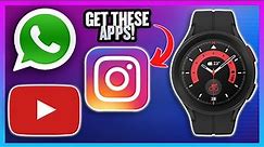 How To Get Any App On Your Samsung Galaxy Watch 5 And Watch 5 Pro