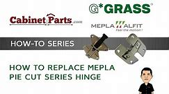 Grass/Mepla Pie-Cut Replacement - Cabinetparts.com
