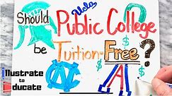Should Public College be Tuition Free? | What are the Pros and Cons of Tuition-Free College?