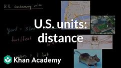 U.S. customary units: distance | 4th grade | Khan Academy