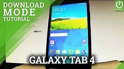 Download Mode in SAMSUNG Galaxy Tab 4 - Enter / Quit Download