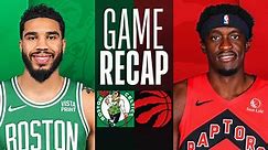 Game Recap: Celtics 105, Raptors 96