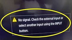 Fix No Signal HDMI on SONY TV | No picture from my video device when using an HDMI connection