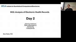 W33: Analysis of Electronic Health Records – Day 2