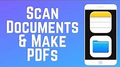 How to Scan Documents and Make PDFs on iOS in 2024