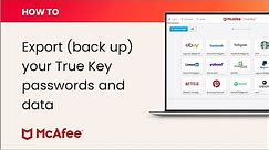 How to export (back up) your True Key passwords and other data