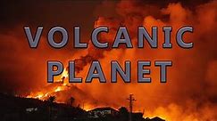 Volcanic Planet | Full Documentary
