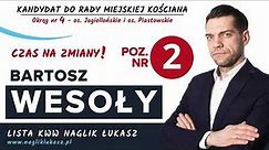 Bartosz Wesoły - Kandydat do rady Miejskiej Kościana - Okręg nr 4, poz. nr 2