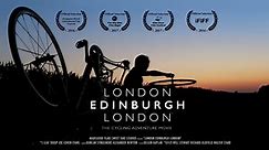 London Edinburgh London - Official Documentary