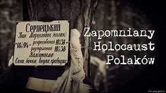 Zapomniany Holocaust Polaków