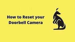 Doorbell Camera - How to reset