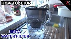 How To Setup The BRITA Water Filter | Maxtra Cartridges | Easy Steps | NO Need Instructions