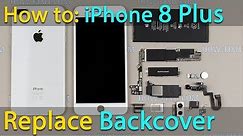 Complete disassembly iPhone 8 Plus and replacement back housing