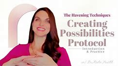 A Havening Exercise Introduction & Practice with Creating Possibilities with Dr. Kate Truitt