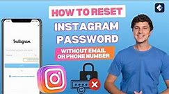 How to Reset Instagram Password Without Email or Phone Number (2024)
