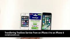 Transferring Tracfone Service From an iPhone 4 to an iPhone 6