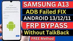 Samsung A13 FRP Bypass Android 13 | New Method