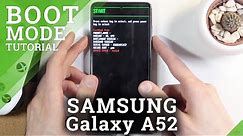 How to Activate Boot Mode in SAMSUNG Galaxy A52 - Bootloader Mode