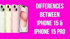 iphone 15 and iphone 15 pro differences