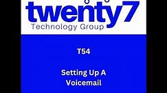 T54: Setting up Voicemail on a Yealink T54 Verizon OneTalk Device