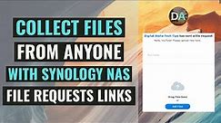 Setup File Request Links On Your Synology NAS To Collect Files From Anyone