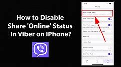 How to Disable Share 'Online' Status in Viber on iPhone?