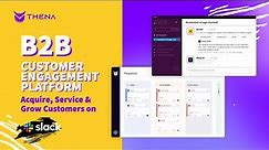 Thena Introduction - B2B Customer Engagement Platform | Manage customers in Slack #customersuccess