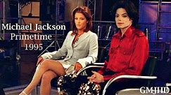 Michael Jackson - Primetime FULL Interview 1995 | (GMJHD)