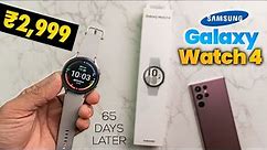 Samsung Galaxy Watch 4 Unboxing & Full Review after 65 Days of Usage - Best Android Watch 😍