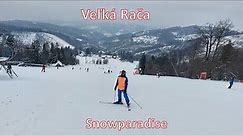 Snowparadise Wielka Racza (cz.1) Veľká Rača Oščadnica, Słowacja. Ośrodek narciarski. Dedovka, Laliky