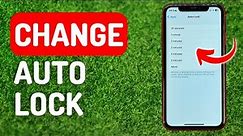 How to Change Auto Lock on iPhone - Full Guide