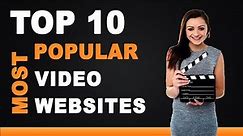 Best Video Websites - Top 10 List