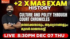 Plus Two History | Culture and Polity Through Court Chronicles | Christmas Exam | Eduport