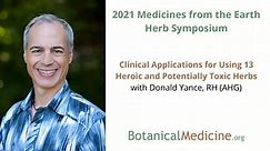Clinical Applications for Using 13 Heroic and Potentially Toxic Herbs with Donald Yance, RH (AHG)