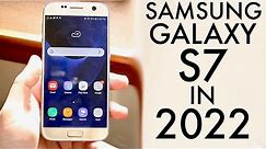 Samsung Galaxy S7 In 2022! (Still Worth It?) (Review)
