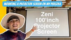Installing a 100in Projector Screen in my outdoor pergola!