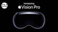 Introducing Apple Vision Pro