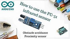 How to use the FC51 Infrared obstacle avoidance/ proximity sensor + Arduino