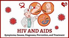 What is HIV and AIDS? - Symptoms, Causes, and Treatment Explained